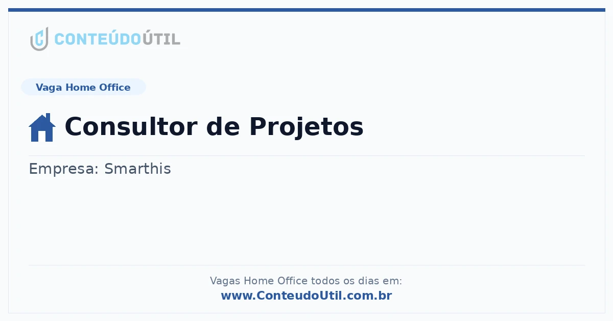Vaga Home Office: Consultor de Projetos | Conteúdo Útil