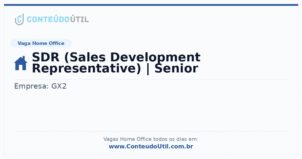 Vaga Home Office: SDR (Sales Development Representative) | Senior | Conteúdo Útil