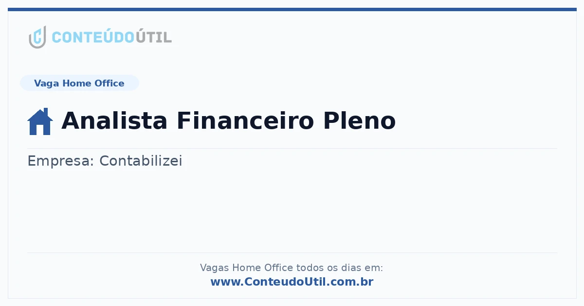 Vaga Home Office: Analista Financeiro Pleno | Conteúdo Útil