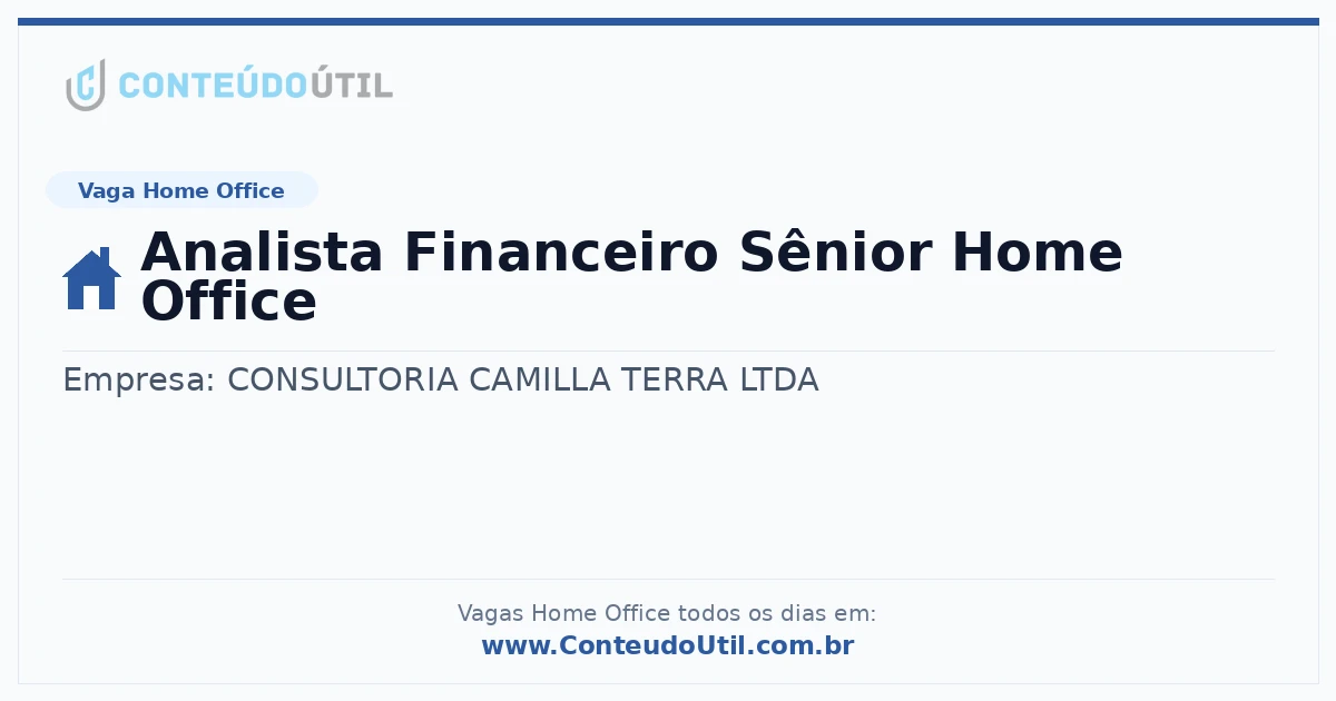 Vaga Home Office: Analista Financeiro Sênior Home Office | Conteúdo Útil