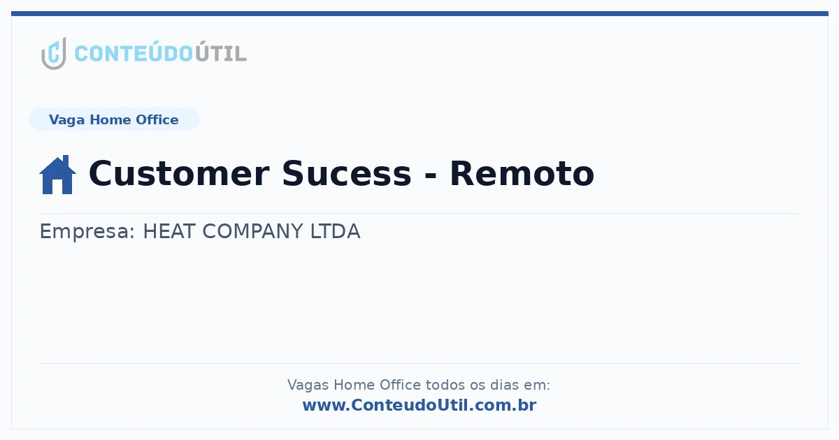 Vaga Home Office: Customer Sucess - Remoto | Conteúdo Útil