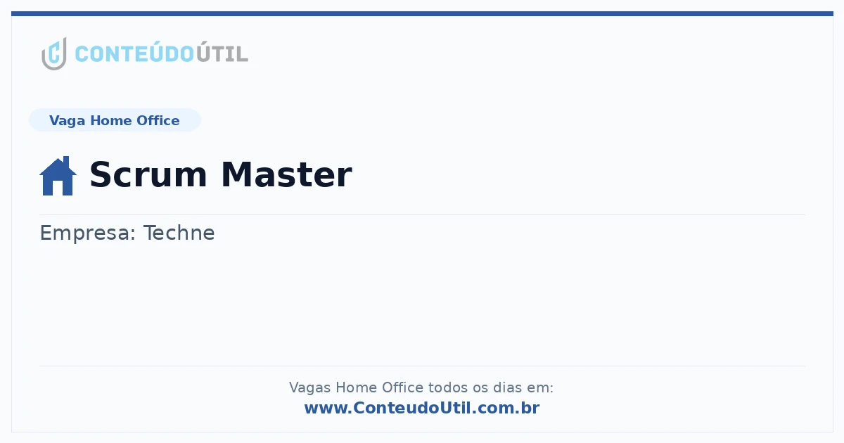Vaga Home Office: Scrum Master | Conteúdo Útil