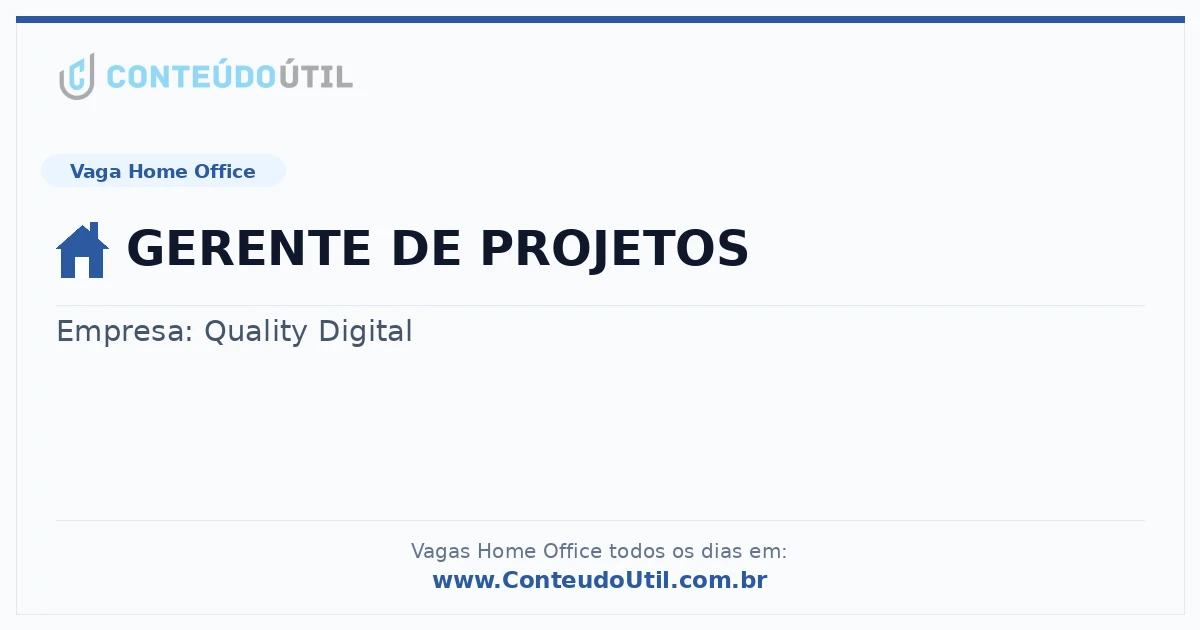 Vaga Home Office: GERENTE DE PROJETOS | Conteúdo Útil