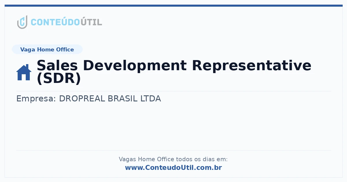 Vaga Home Office: Sales Development Representative (SDR) | Conteúdo Útil