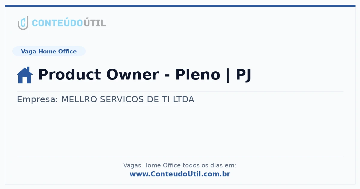 Vaga Home Office: Product Owner - Pleno | PJ | Conteúdo Útil