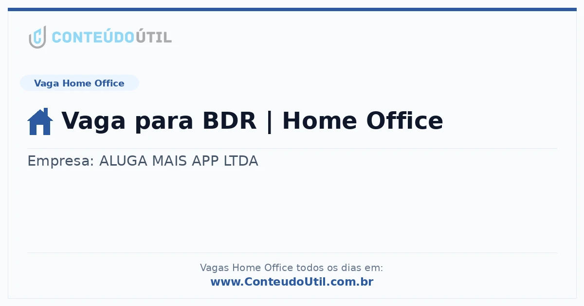 Vaga Home Office: Vaga para BDR | Home Office | Conteúdo Útil