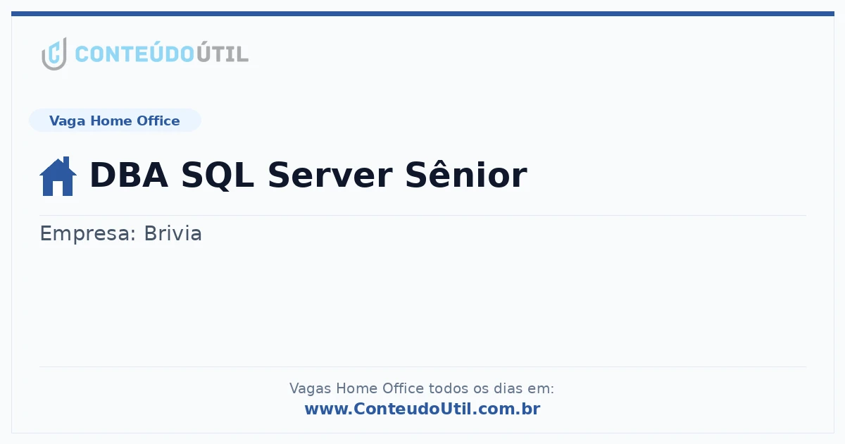 Vaga Home Office: DBA SQL Server Sênior | Conteúdo Útil
