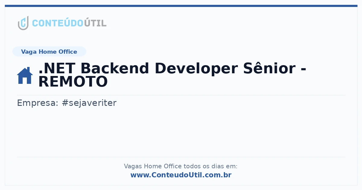 Vaga Home Office: .NET Backend Developer Sênior - REMOTO na empresa #sejaveriter | Quero Home
