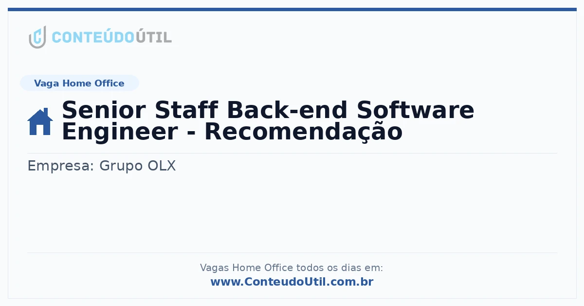 Vaga Home Office: Senior Staff Back-end Software Engineer - Recomendação na empresa Grupo OLX | Quero Home