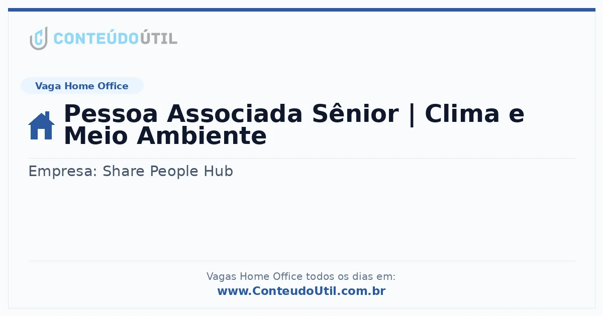 Vaga Home Office: Pessoa Associada Sênior | Clima e Meio Ambiente | Quero Home